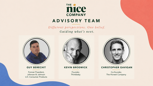 Former Johnson & Johnson U.S. Consumer Products President, Thinkbaby Founder, The Honest Company Co-founder Join The Nice Company Advisory Team